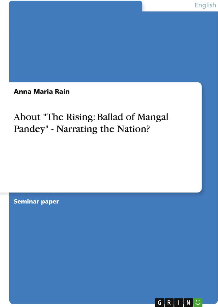 About \The Rising: Ballad of Mangal Pandey\" - Narrating the Nation?"