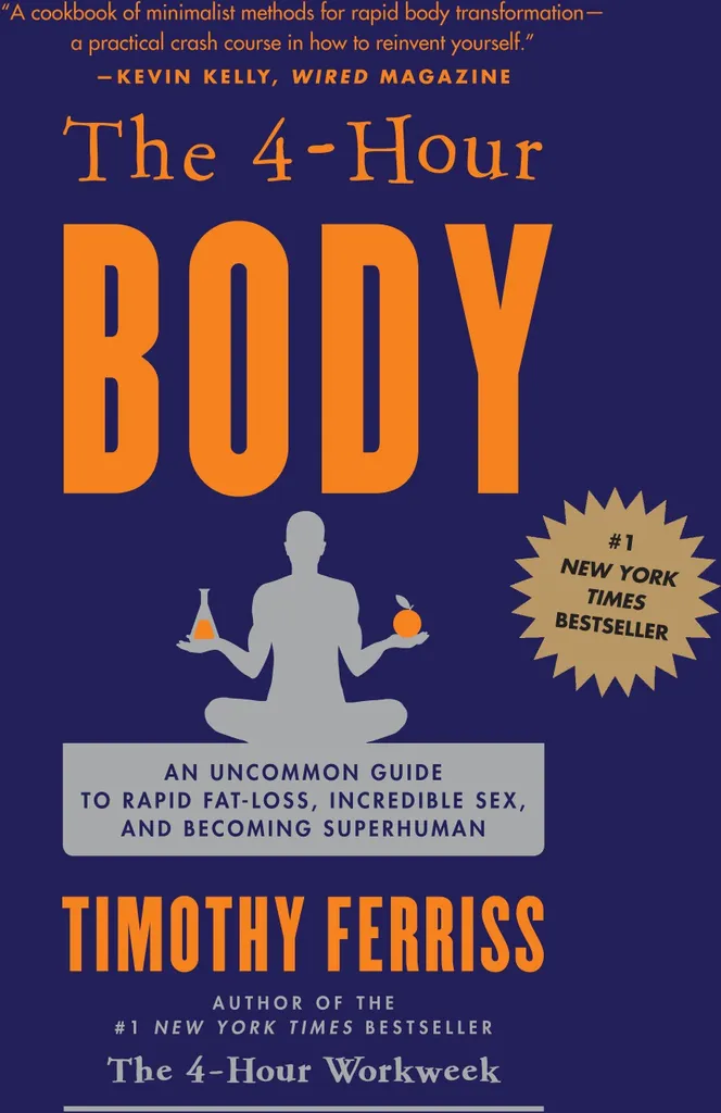 The 4 Hour Body livre méthode de perte de poids rapide Tim Ferriss