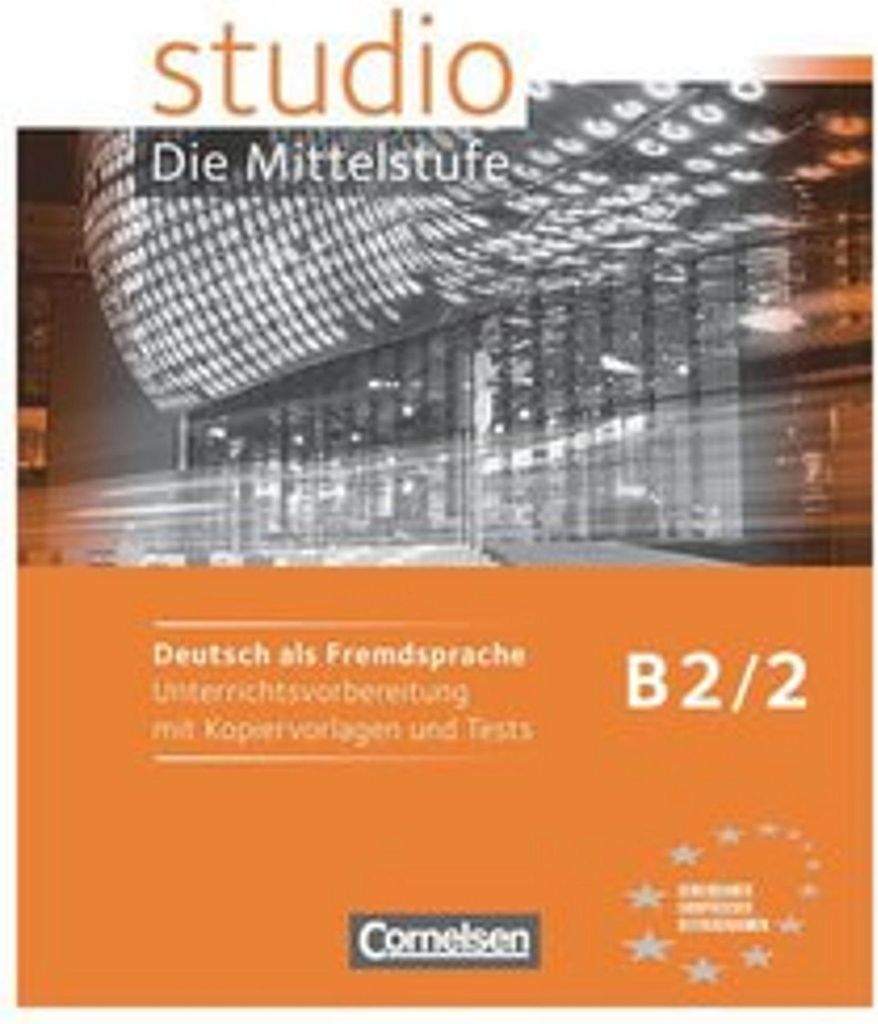 studio d Mittelstufe 2. Unterrichtsvorbereitung mit Kopiervorlagen und Tests