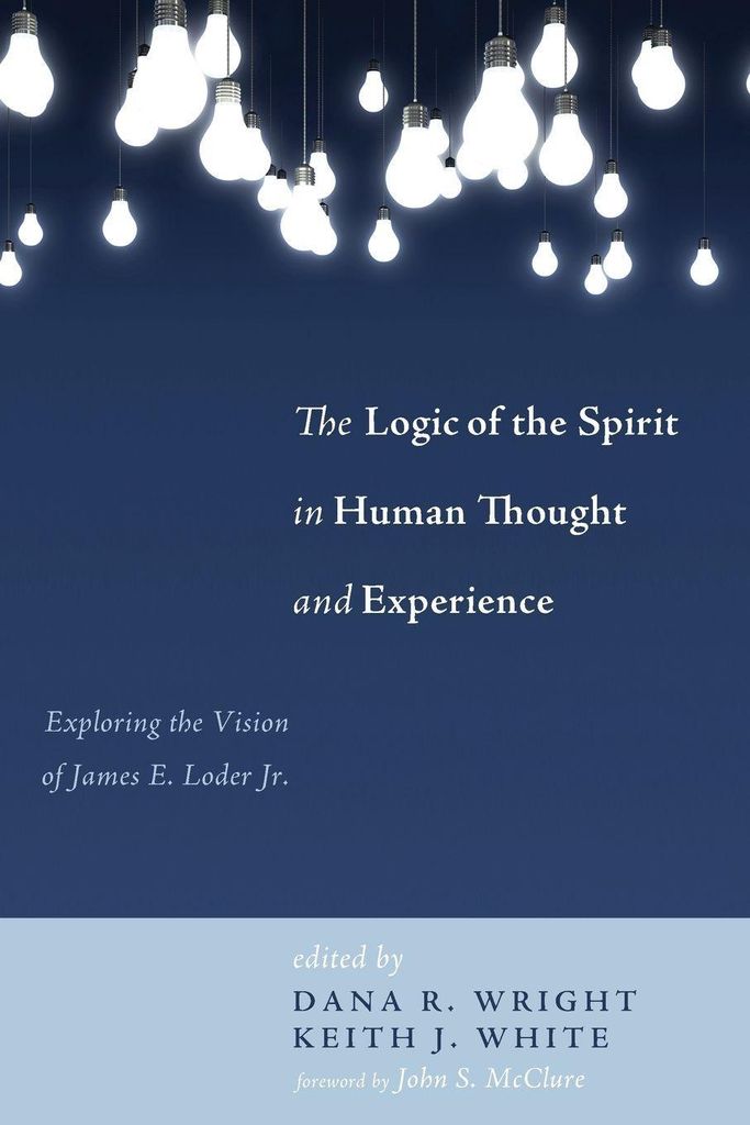 The Logic of the Spirit in Human Thought and Experience