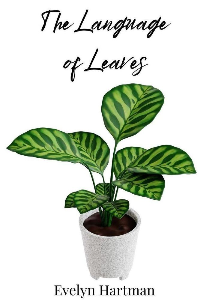 The Language of Leaves