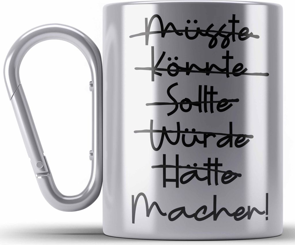 Trendation - Macher Edelstahl Tasse Karabiner Motivation Edelstahl Tasse Karabiner Spruch Geschen (Silber)