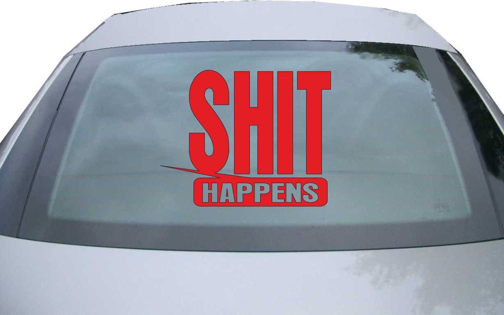 Indigos UG - Aufkleber Heckscheibe & Motorklappe DE2461 - rot - 600x480 mm - Shit Happens - Auto Scheiben Fenster Heckklappe Tuning Racing JDM - Di...