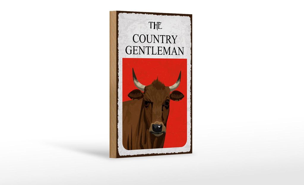 Holzschild Spruch 12x18 cm The country gentleman Rind Deko Schild