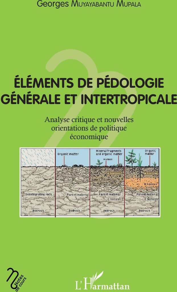 Eléments de pédologie générale et intertropicale