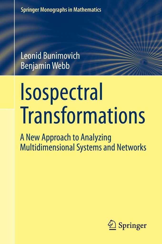 Isospectral Transformations: A New Approach to Analyzing Multidimensional Systems and Networks