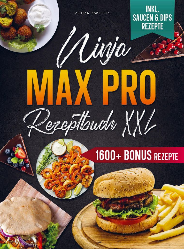 Das Ninja Max Pro Rezeptbuch XXL