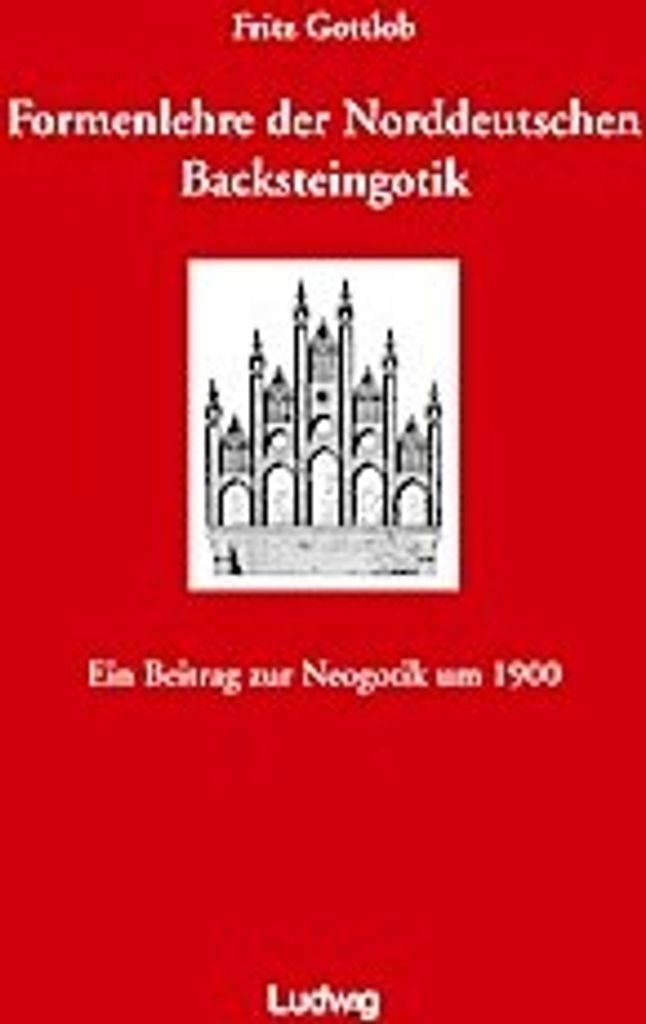 Formenlehre der norddeutschen Backsteingotik