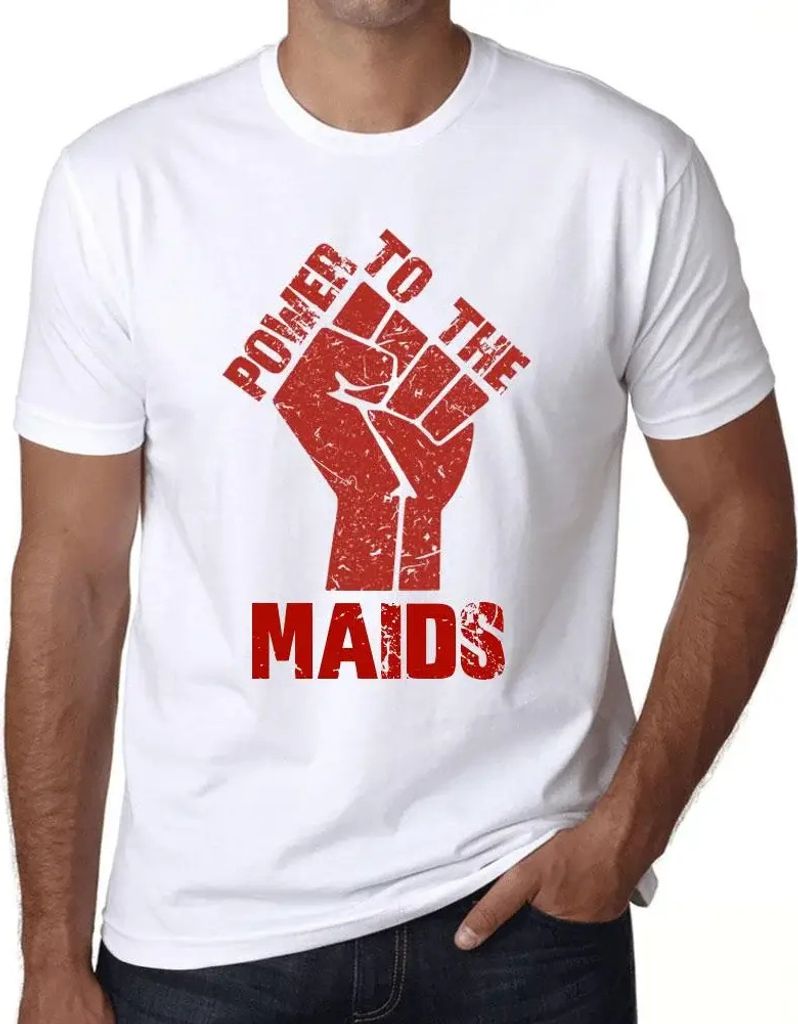 Herren Grafik T-Shirt Macht den Mägden – Power To The Maids – Öko-Verantwortlich Vintage Jahrgang Kurzarm Lustige Druck Geburtstag Geschenk Mann