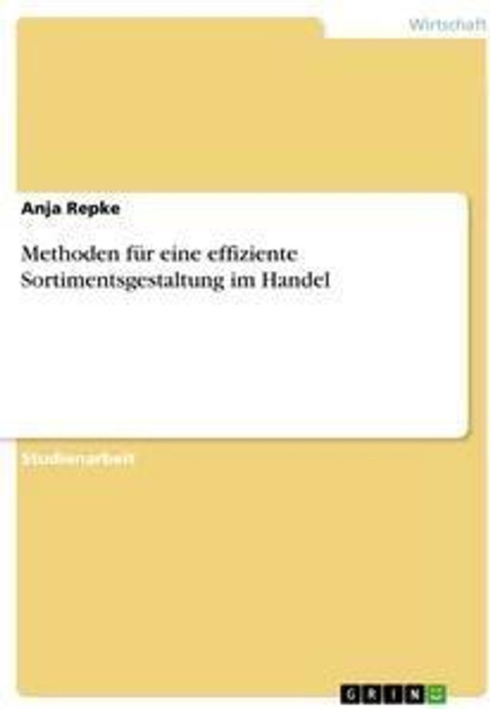 Methoden für eine effiziente Sortimentsgestaltung im Handel