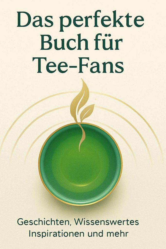 Das perfekte Buch für Tee-Fans