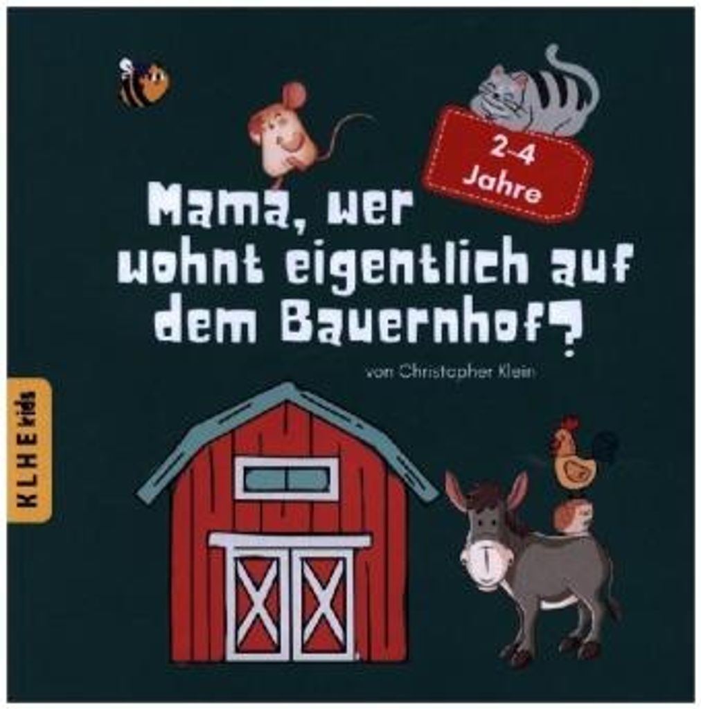 Mama, wer wohnt eigentlich auf dem Bauernhof?