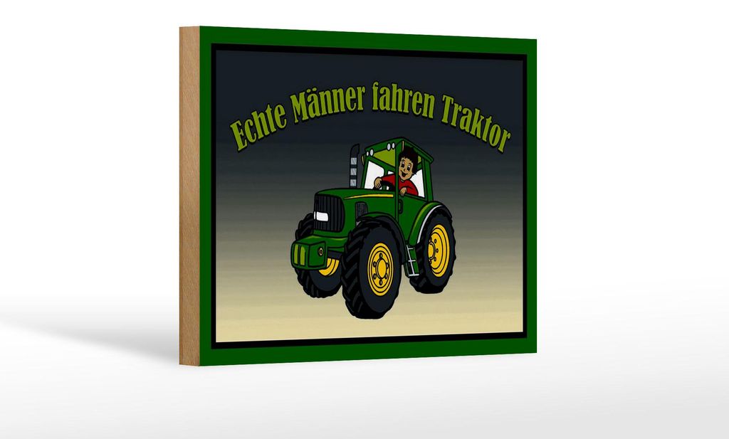 Holzschild Spruch 18x12cm echte Männer fahren Traktor