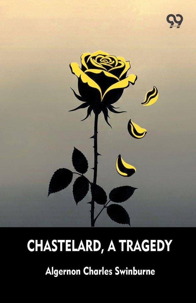 Chastelard, A Tragedy