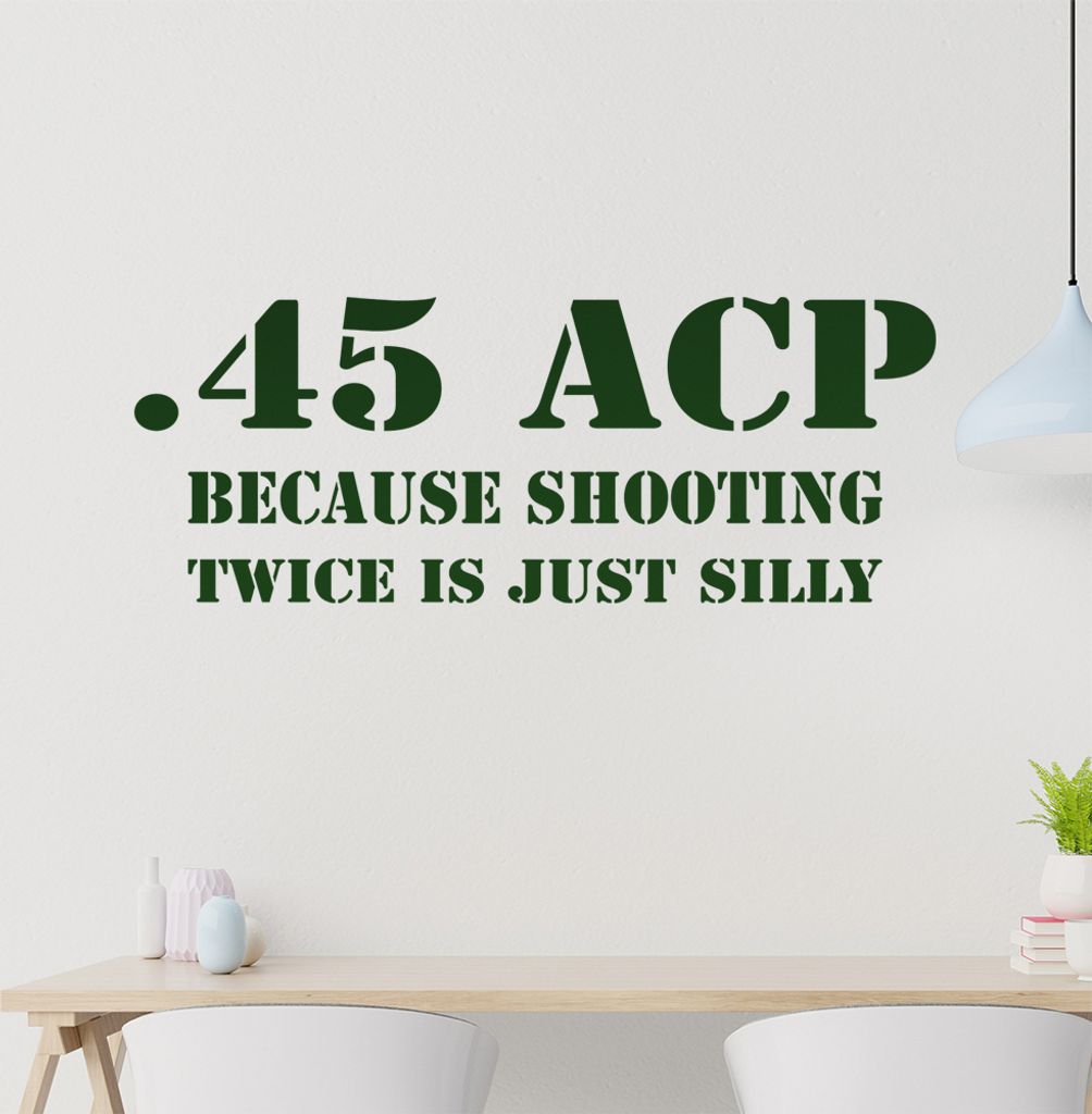 .45 ACP Wandtattoo in 6 Größen - Wandaufkleber Wall Sticker - Dekoration, Küche, Wohnzimmer, Schlafzimmer, Badezimmer