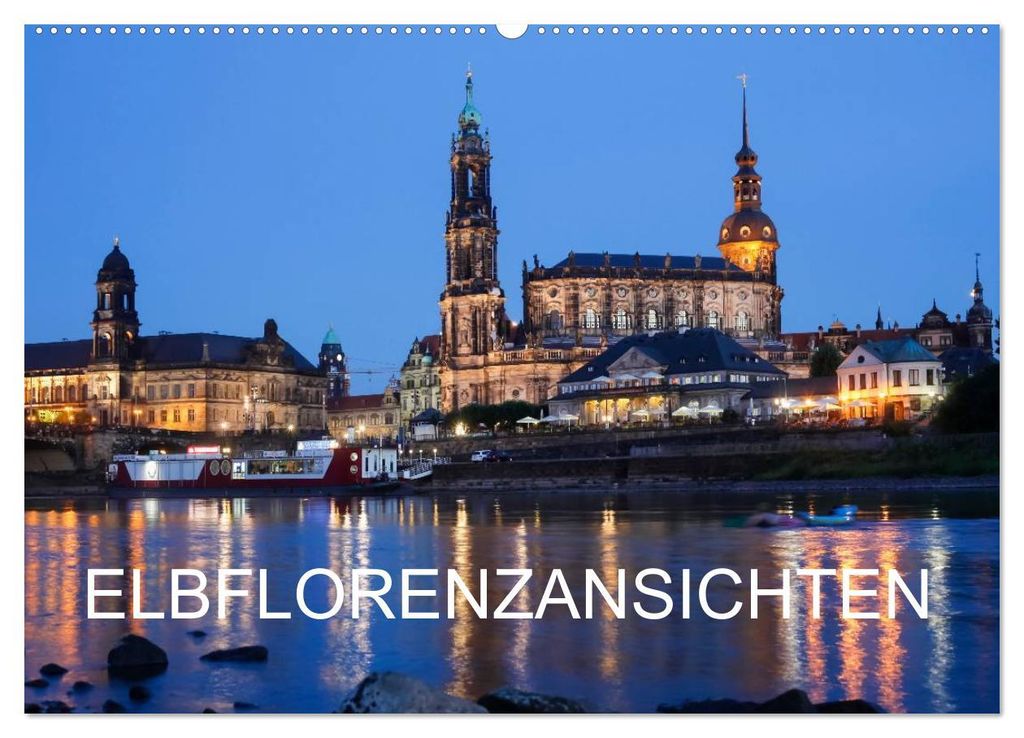 Elbflorenzansichten (Wandkalender 2027 DIN A2 quer), CALVENDO Monatskalender