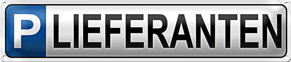Blechschild Parken 46x10cm Parkplatz Lieferanten Dekoration