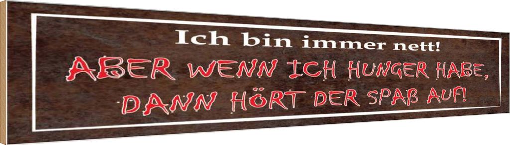 vianmo Holzschild 10x46 cm ich nett aber wenn Hunger Spruch Zitat