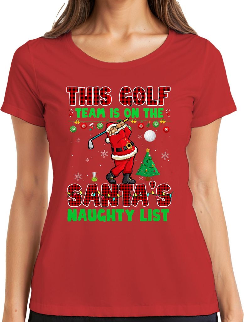 This Golf Team On Santa's Naughty List Christmas Golfer Damen T-Shirt, Rot, XL