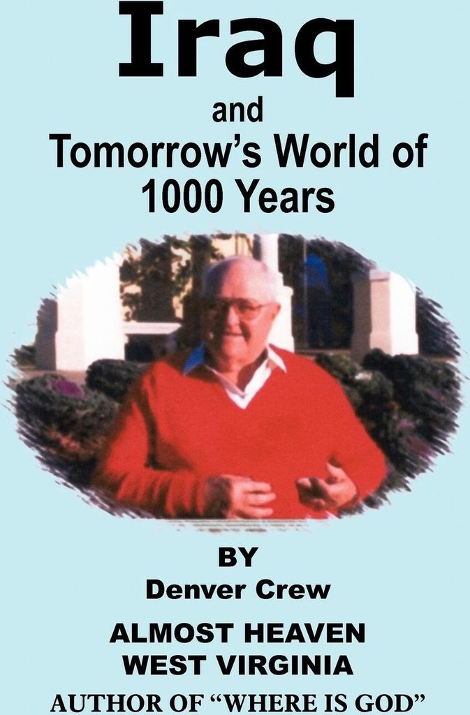 Iraq and Tomorrow's World of 1000 Years
