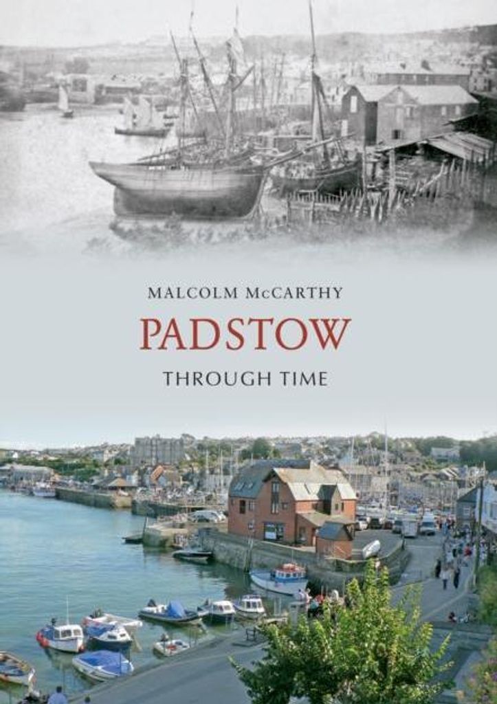 Padstow Through Time