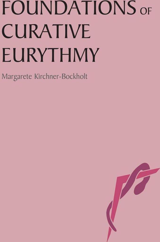 Foundations of Curative Eurythmy