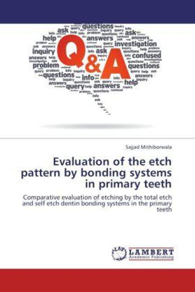Mithiborwala, S: Evaluation of the etch pattern by bonding s