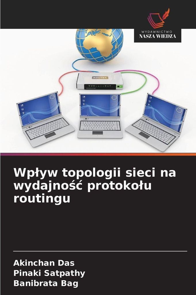 Wp¿yw topologii sieci na wydajno¿¿ protoko¿u routingu