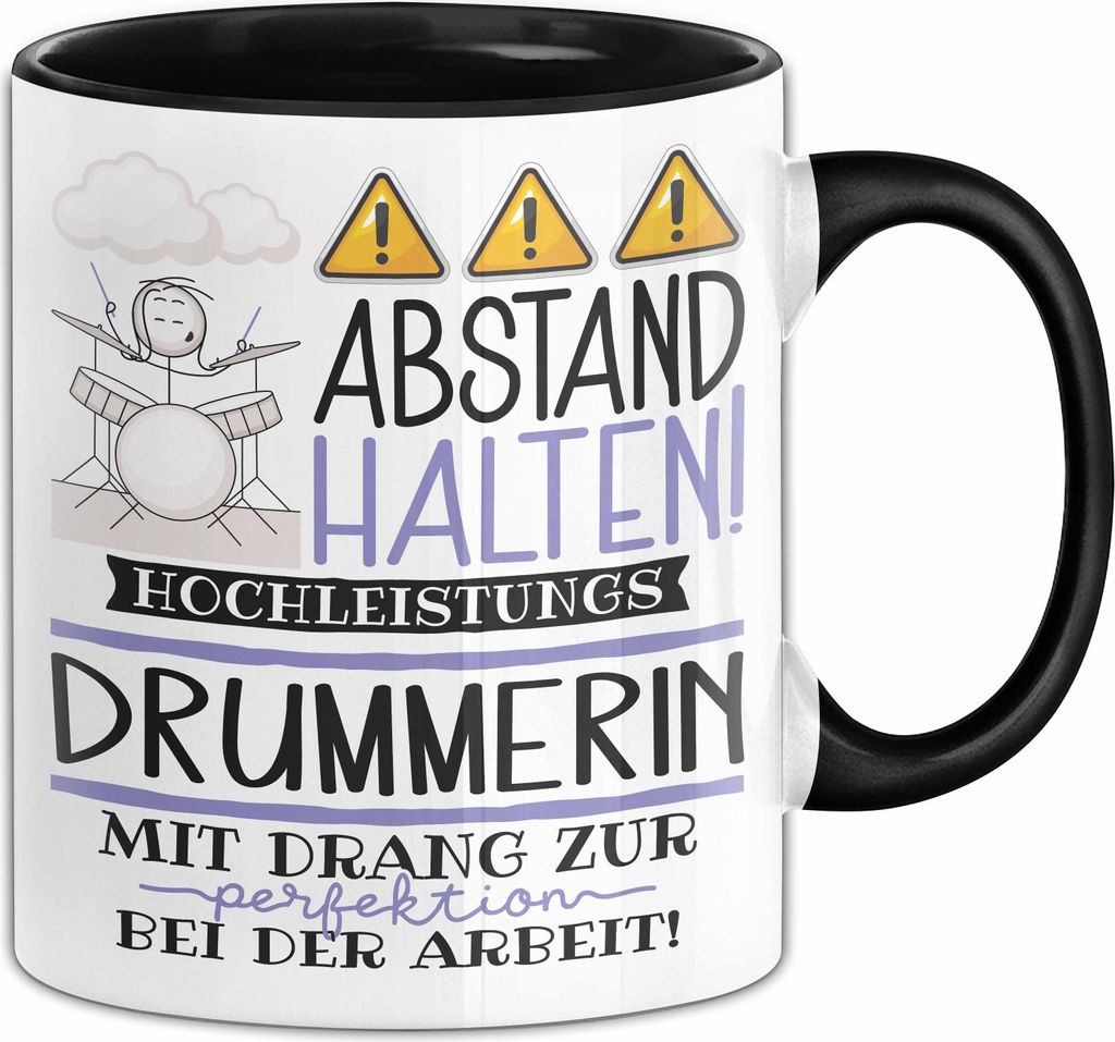 Drummerin Tasse Geschenk Lustig Abstand Halten Hochleistungs-Drummerin Mit Drang Zur Perfektion Bei Der Arbeit (Schwarz)