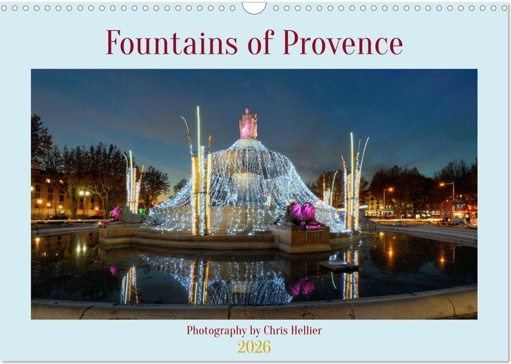 Fountains of Provence (Wall Calendar 2026 DIN A3 landscape), CALVENDO 12 Month Wall Calendar