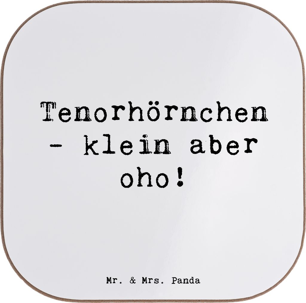 Mr. & Mrs. Panda Tischuntersetzer Spruch Tenorhörnchen Magie - Weiß - Geschenk, Musiker, Untersetzer Glas, für Gläser, Blasorchester, Musik, Le...