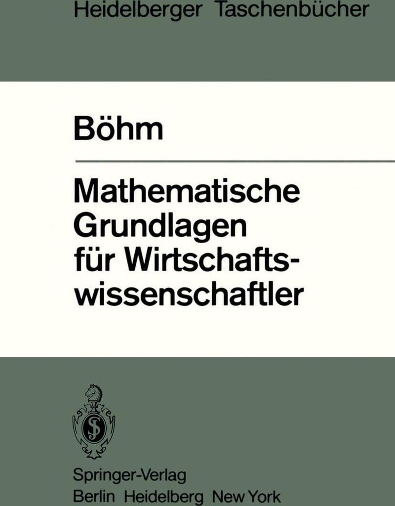 Mathematische Grundlagen für Wirtschaftswissenschaftler
