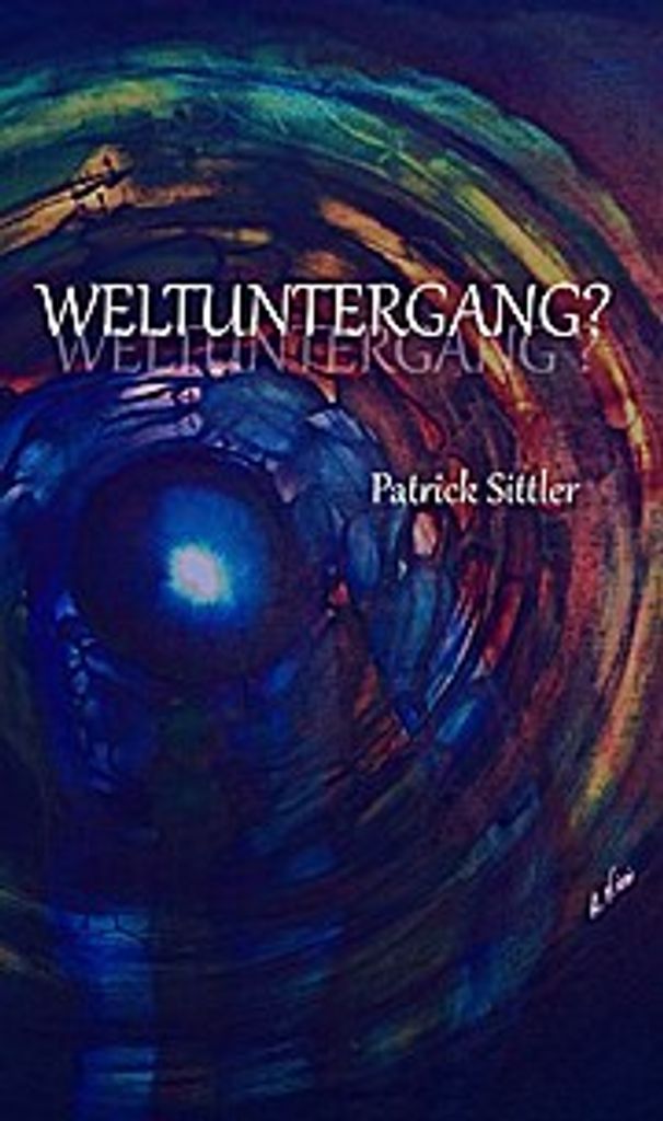 Sittler, P: Weltuntergang?