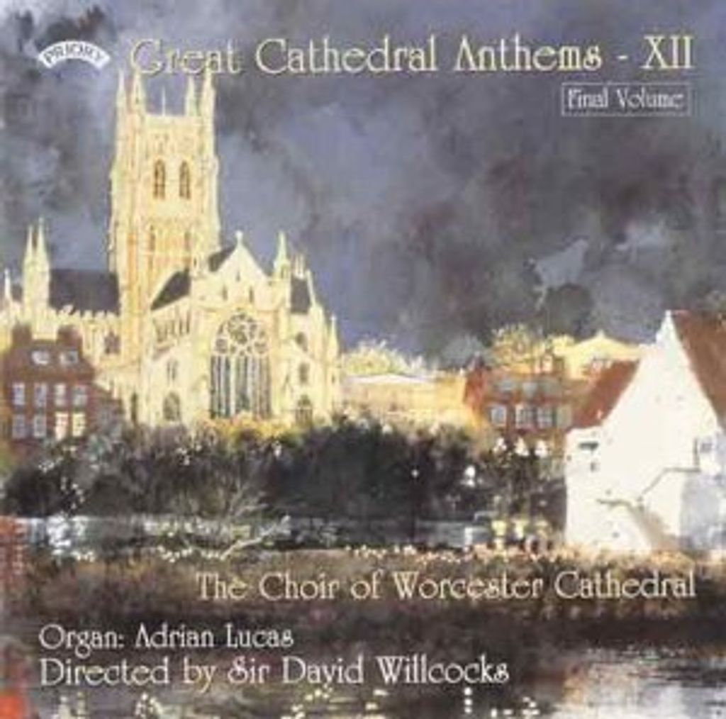 Der Chor der Kathedrale von Worcester - Great Cathedral Anthems Vol.12 CD