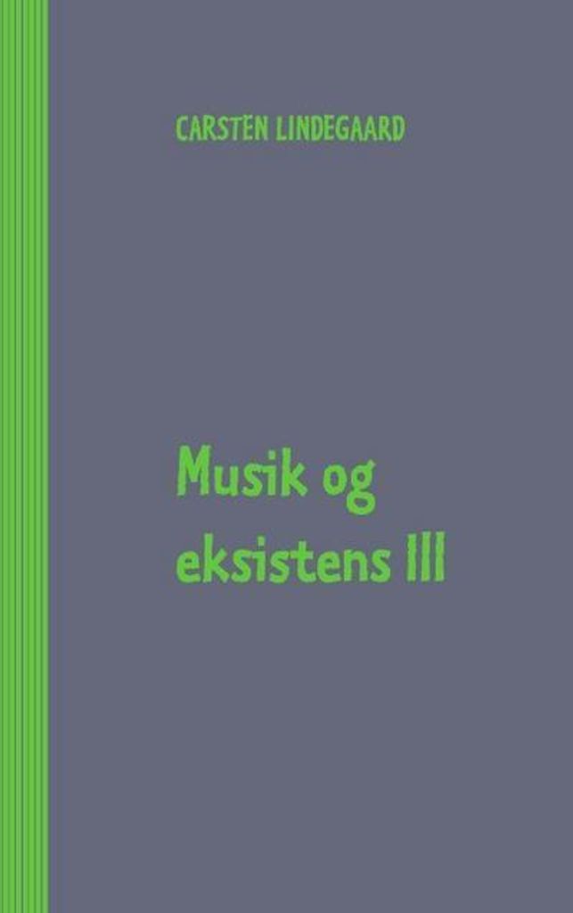 Musik og eksistens III
