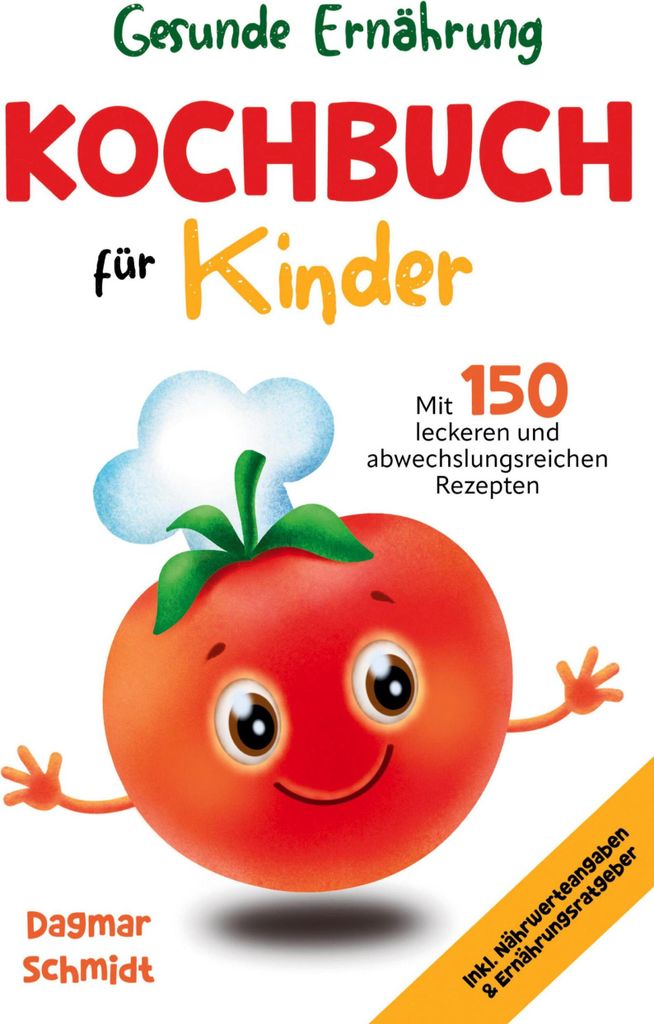 Gesunde Ernährung - Kochbuch für Kinder