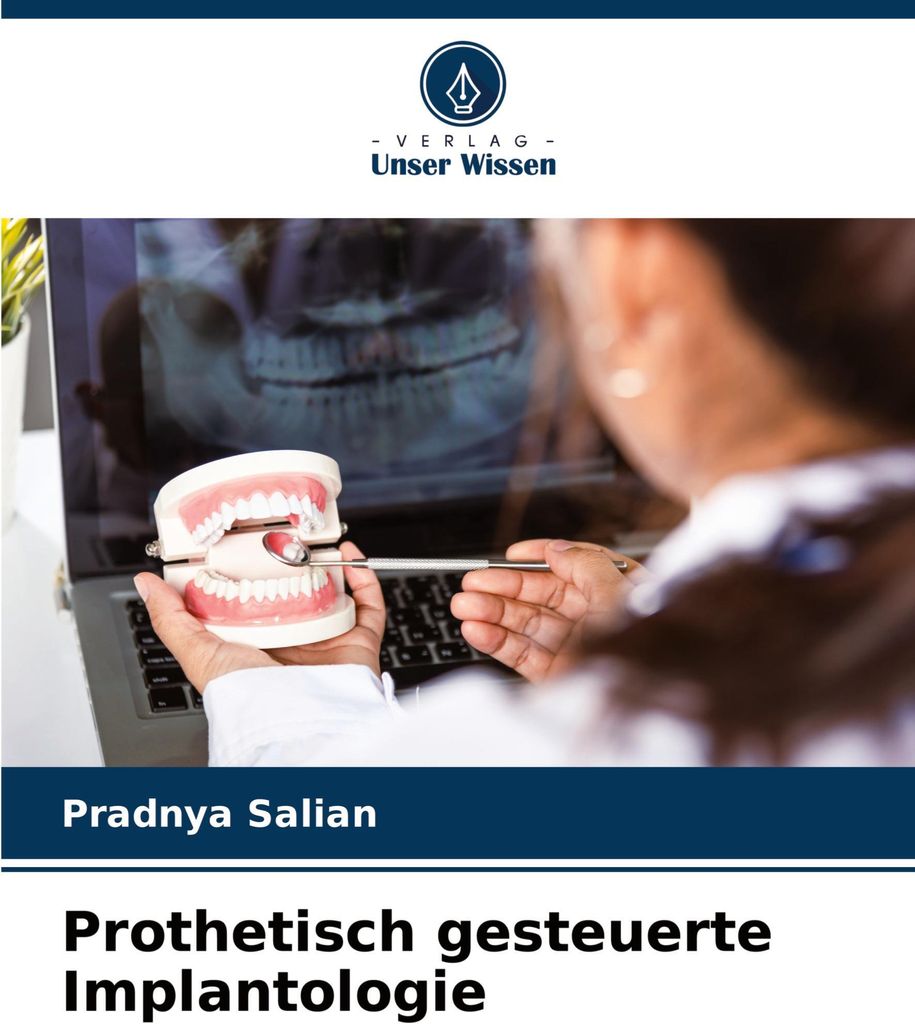 Prothetisch gesteuerte Implantologie