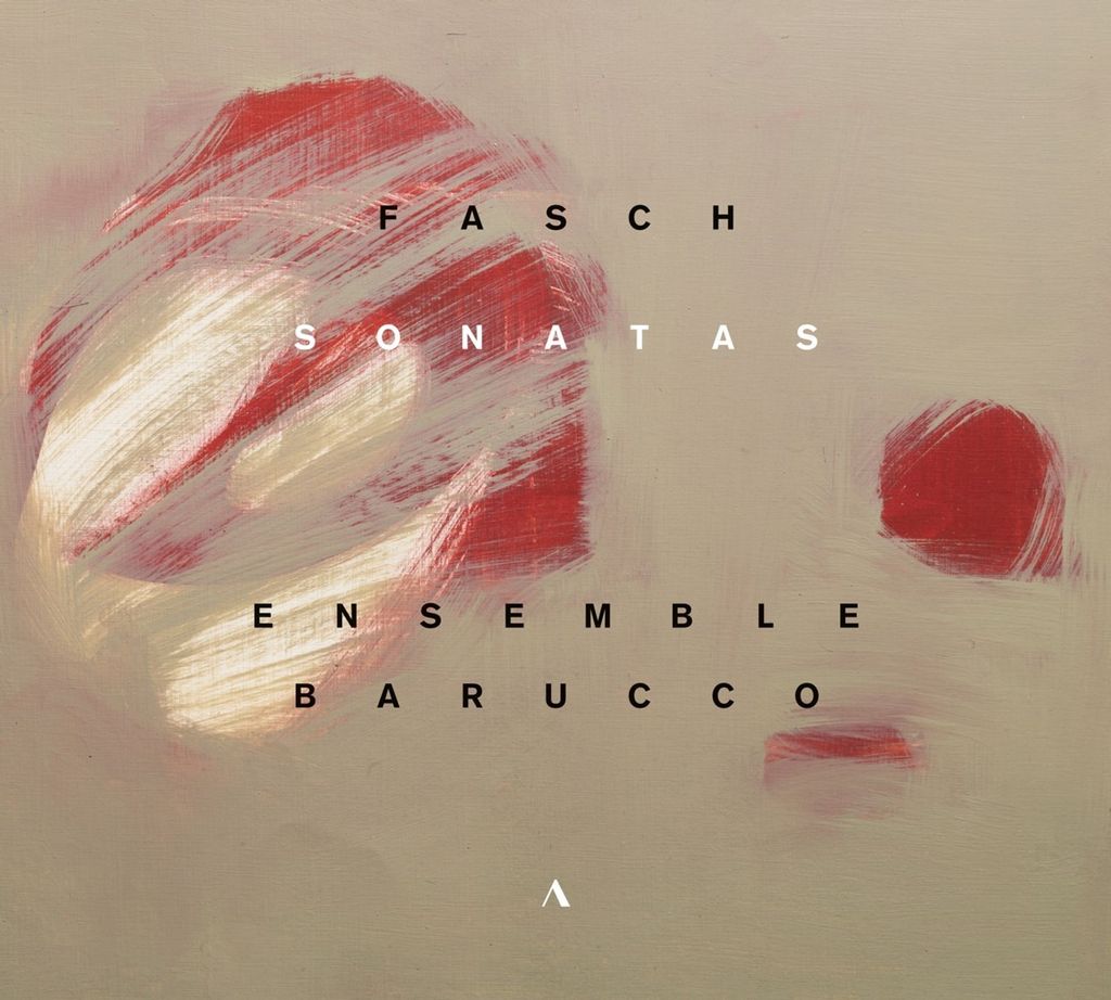 Ensemble Barucco: Fasch - Sonaten