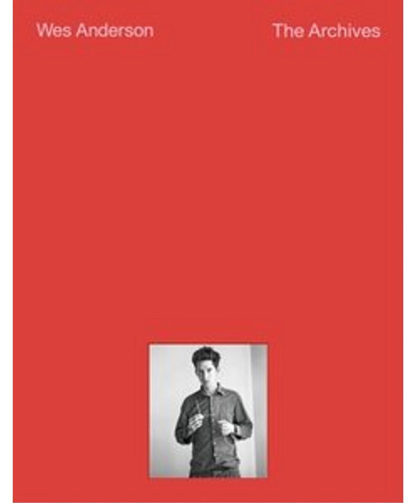 Wes Anderson: The Archives