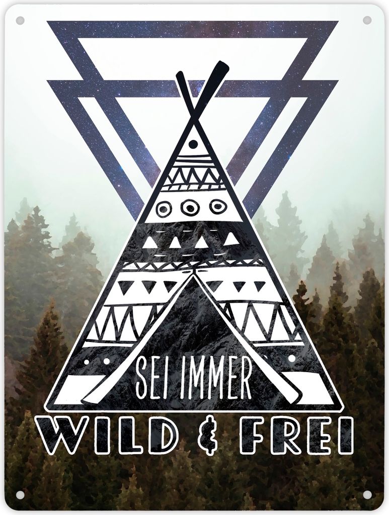 Sei immer wild & frei Metallschild XL in 21x28 cm mit Natur Motiven
