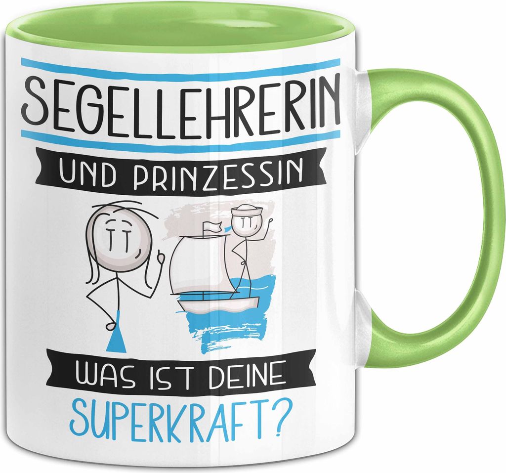 Segellehrerin Und Prinzessin Tasse Geschenk Für Eine Segellehrerin Geburtstag Was Ist Deine Superkraft (Grün)