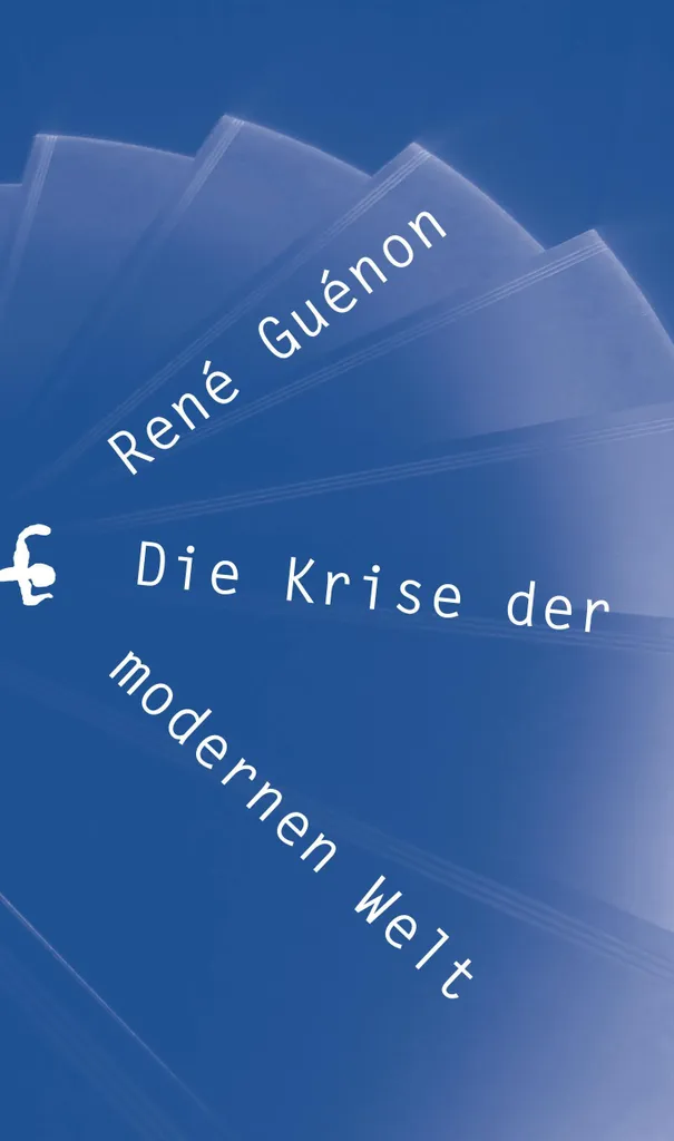 La Crise du Monde Moderne - René Guénon Édition de Référence Brochée