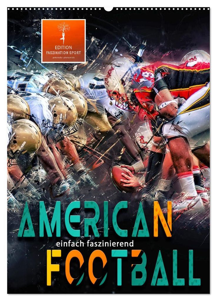 American Football - einfach faszinierend (Wandkalender 2027 DIN A2 hoch), CALVENDO Monatskalender