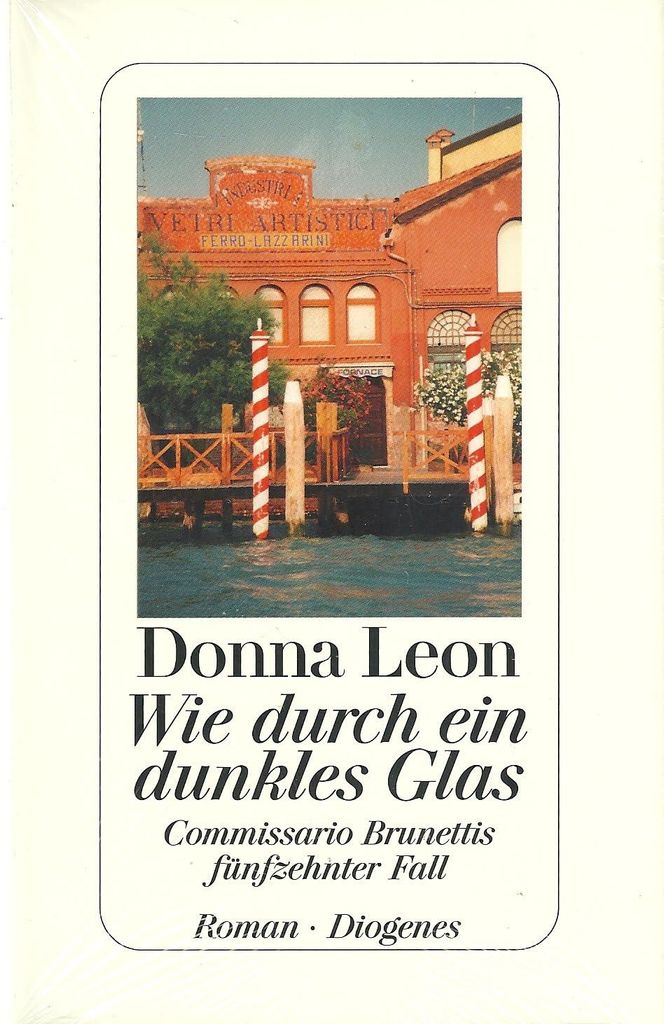 Wie durch ein dunkles Glas: Commissario Brunettis fünfzehnter Fall