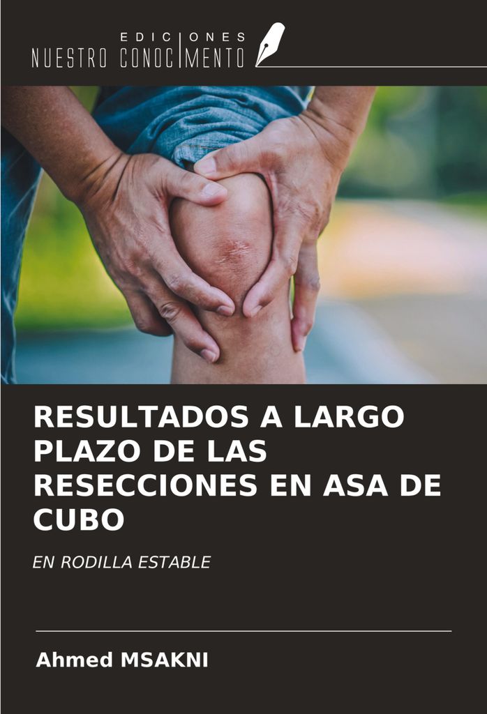 Resultados A Largo Plazo De Las Resecciones En Asa De Cubo