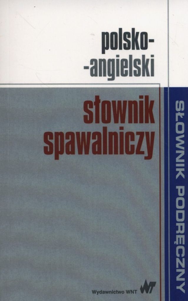 Polsko-angielski słownik spawalniczy - (Literatur) auf Polnisch
