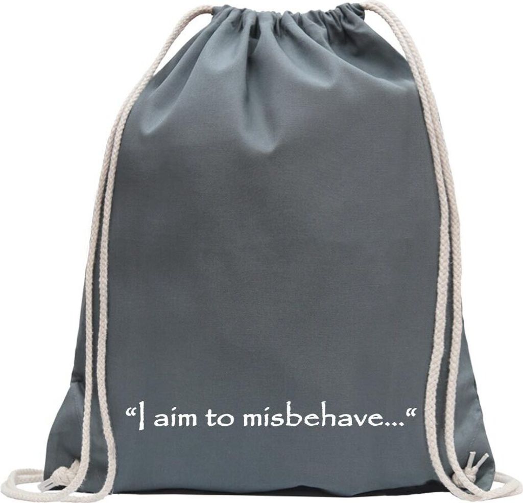 Kiwistar - Turnbeutel - stahlgrau - I aim to misbehave - Fun Rucksack Sport Beutel Gymsack Baumwolle mit Ziehgurt
