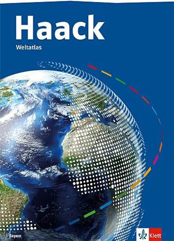 Haack Weltatlas Bayern : Ne cherchez plus l'Atlas Scolaire Officiel