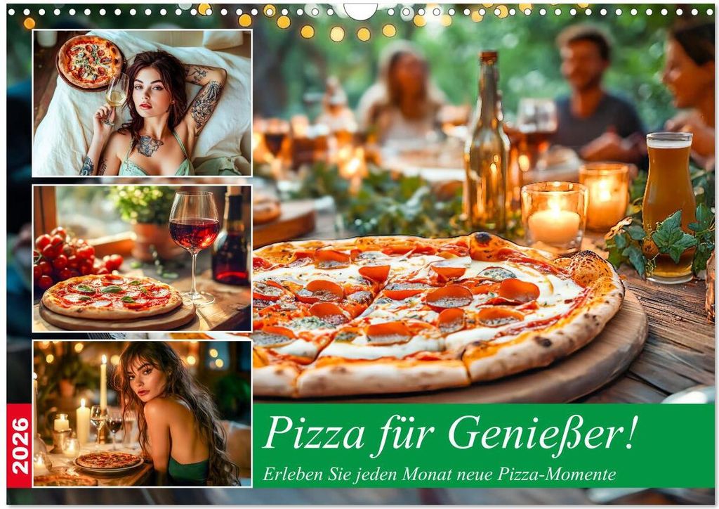 Pizza für Genießer! - Erleben Sie jeden Monat neue Pizza-Momente (Wandkalender 2026 DIN A3 quer), CALVENDO Monatskalender