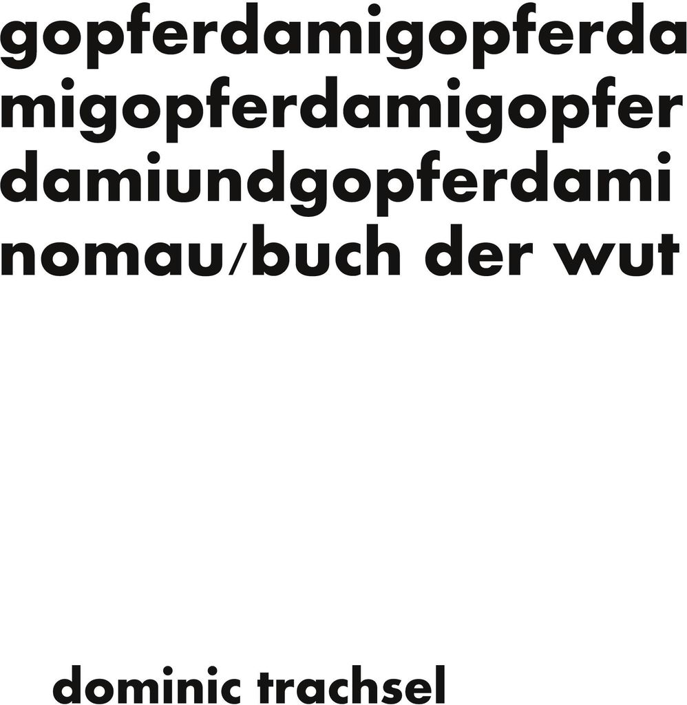 gopferdamigopferdamigopferdamigopferdamiundgopferdaminomau